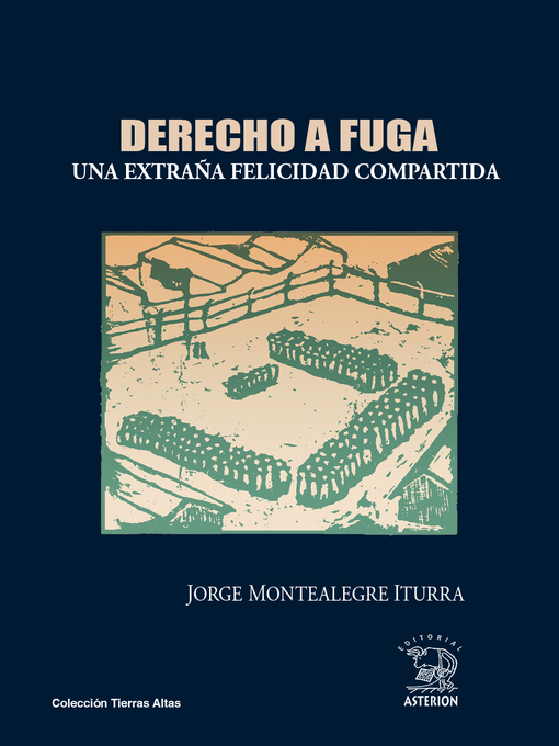 Title details for Derecho a fuga by Jorge Montealegre Iturra - Available